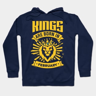 Kings Are Born In February Happy Birthday Hoodie